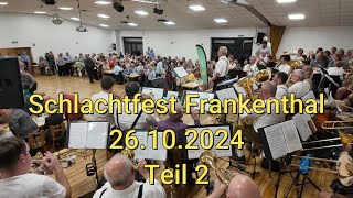 Schlachtfest Frankenthal 26102024  Teil 2 [upl. by Wahl14]