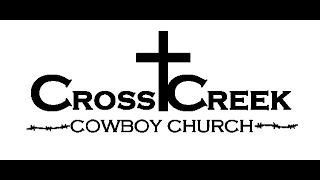 Cross Creek Cowboy Church 11324 [upl. by Perkin]