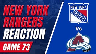 Ranger Fan Reaction Game 73┃NYR 3 COL2 THE RANGERS END MACKINNONS POINT STREAK amp GET 2 POINTS [upl. by Ladiv239]