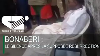 BONABERI  le silence après la supposée résurrection [upl. by Nediarb]