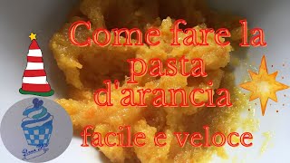 Come fare la pasta darancia in modo facile e veloce [upl. by Libenson]