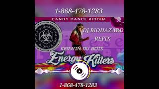 Energy Killers  Kerwin Du Bois DJ BIOHAZARD REFIX SOCA 2024 [upl. by Fermin]