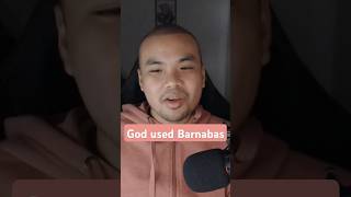 God used Barnabas [upl. by Ynnavoj855]