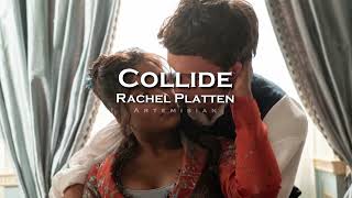 Rachel Platten  Collide edit audio [upl. by Anatnahs784]