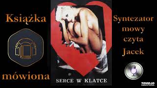 2 Artur Dembowski Serce w klatce audiobook cz 2  8 [upl. by Nonohcle]