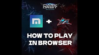 Darkorbit  How to play in Maxton 5 [upl. by Arriek]