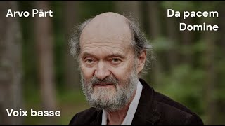 Da pacem Domine  Arvo Pärt  basse [upl. by Charlotta]