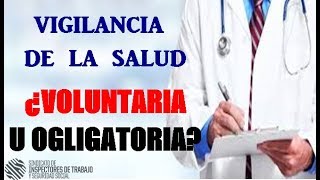 UNIVERSO LABORAL ¿Cómo hacer la vigilancia de salud ¿Voluntaria u obligatoria [upl. by Littman]