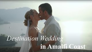 Destination Wedding in Amalfi Coast  LOVE GRACEFULLY [upl. by Elexa]