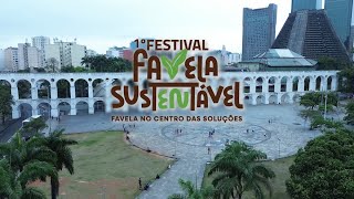 1º Festival Favela Sustentável Favela no Centro das Soluções—Saiba Como Foi MINIDOC 191024 [upl. by Acker]