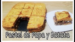 TRADICIONAL PASTEL DE PAPA Y BATATA CON RELLENO DE CARNE [upl. by Enedan]