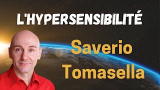 Saverio Tomasella  Lhypersensibilité [upl. by Aneema]