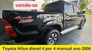 VENDESE Toyota Hilux SRV diesel 4 por 4 manual ano 20062006aceita trocatoyotahilux2006 [upl. by Darees483]