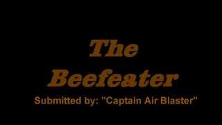 The Beefeater [upl. by Lehte]