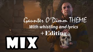 The Witcher 3  Gaunter ODimm Theme MIX with whistling and lyrics [upl. by Aedni]