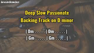 Deep Slow Sad Passionate Guitar Backing Track in D Minor [upl. by Ahtnahc940]