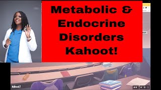 Metabolic amp Endocrine Disorders Kahoot [upl. by Etneciv]