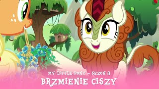 My Little Pony  Sezon 8 Odcinek 23  Brzmienie ciszy [upl. by Ecinhoj]