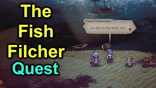 The Fish Filcher Quest  Octopath Traveler 2 [upl. by Chavey]