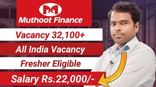 Muthoot Finance New Job Vacancy 32100 All India Recruitment EmploymentGuruji [upl. by Yramliw562]