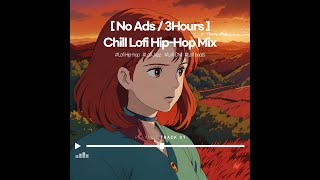 𝐏𝐥𝐚𝐲𝐥𝐢𝐬𝐭 ☀️집중할 때 필요한 편안한 음악 광고 없는 노래 3시간 No Ads Chill lofi lofi study 카페 음악 Lofi Hiphop lofi [upl. by Janean669]