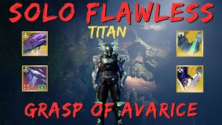 Solo Flawless Grasp of Avarice Titan Season of the Wish [upl. by Whitson]