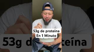 53g de proteína en 1 minuto fitness nutricion proteina [upl. by Hagile209]