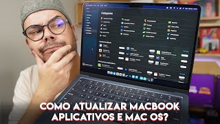 COMO ATUALIZAR MACBOOK É IMPORTANTE MANTER MacOS ATUALIZADO APLICATIVOS E SISTEMA [upl. by Aleit]