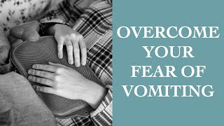 Emetophobia Simple amp Easy Tips To Overcome Your Fear of Vomiting I The Speakmans [upl. by Pamelina95]