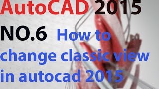 How to change classic view in autoCAD 2015 in UrduHindi language [upl. by Alina]