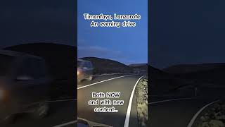 Timanfaya Lanzarote An Evening Drive Lanzarote holiday driving adventure subscribe tourism [upl. by Guss]