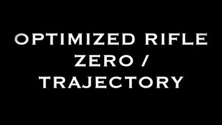 OPTIMIZED RIFLE TRAJECTORY [upl. by Nerrawed296]