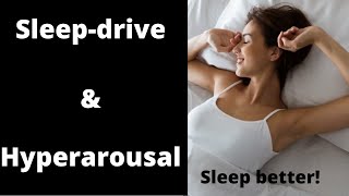 Sleep better Sleepdrive and Hyperarousal [upl. by Arba]