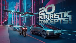 20 Futuristic Concepts That Will Blow Your Mind [upl. by Treacy416]