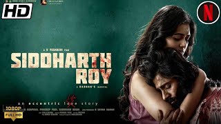 Siddharth Roy Full Movie In Hindi Dubbed  Deepak Saroj Tanvi Negi Anand Matthew  Facts amp Review [upl. by Licht]