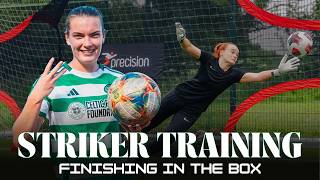 CELTIC FC Womens Striker Training  Saoirse Noonan [upl. by Rialb464]