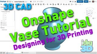 Onshape Vase Tutorial for 3D Printing [upl. by Marcie]