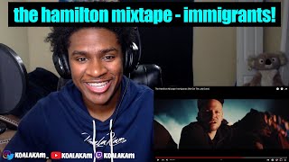 The Hamilton Mixtape Immigrants We Get The Job Done  reaction [upl. by Yurik]