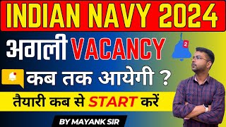 Indian Navy 2024 Vacancy कब आयेगी  Navy New Vacancy 2024 कब आयेगी Full Information navy2024 [upl. by Reeba]