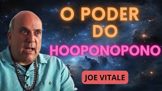 O Poder do HOOPONOPONO  Joe Vitale [upl. by Ashelman]