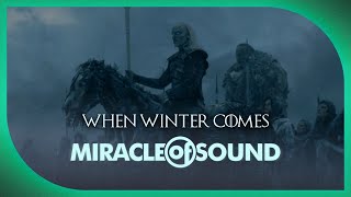 Game Of Thrones Song  When Winter Comes by Miracle Of Sound [upl. by Bowler]