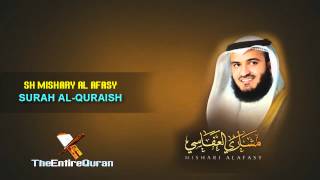 SURAH AL QURAISH  SH MISHARY AL AFASY [upl. by Nolte]