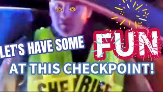 🔴🔵 HOW TO HAVE FUN AT THE DUI CHECKPOINTS CFW FIRST AMENDMENT AUDITS [upl. by Carrew]