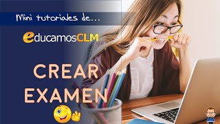 Crear exámenes 💻👨🏻‍🏫 EDUCAMOS CLM ✅Cuestionarios Moodle [upl. by Lennahc]