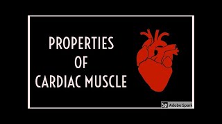 Properties of Cardiac Muscles  Excitability Rythmicity ConductivityContractility  Physiology [upl. by Schaumberger]