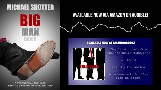 quotBig Man Downquot by Michael Shotter  Extended Audiobook Sample [upl. by Weidner]