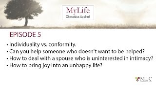 Ep 5 Reaching the Unreachable Disinterested Spouse Conformity vs Individuality Joy [upl. by Adalai]