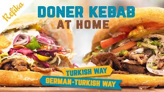 How to Make Turkish DÖNER KEBAB At Home Both the Traditional and the GermanTurkish Way 🥙 [upl. by Orrin]