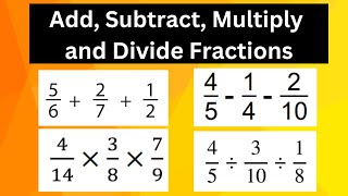 How to add subtract  multiply and divide fractions [upl. by Niggem]