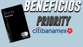 ✅CITIBANAMEX PRIORITY  BENEFICIOS‼️  MIXBITS [upl. by Nenad]